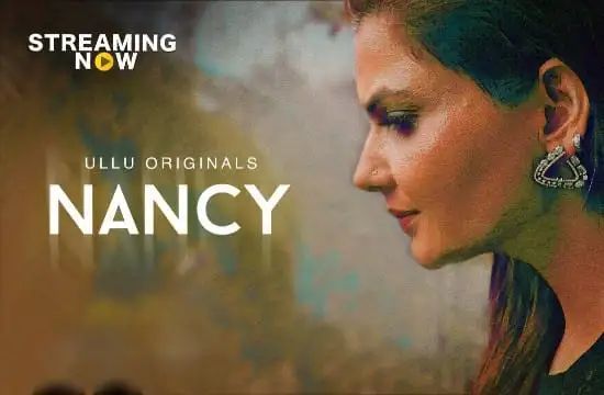 Nancy ULLU Hot Hindi Web Series