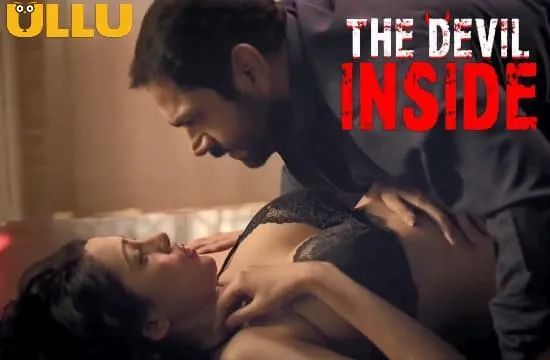The Devil Inside ULLU Hot Hindi Web Series