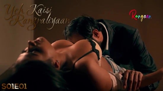 Yeh Kaisi RangRaliyaan S01E01 Hot Hindi Web Series Rangeen