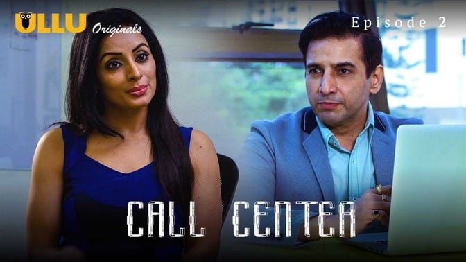 Call Center P01 E02 ULLU Hot Web Series