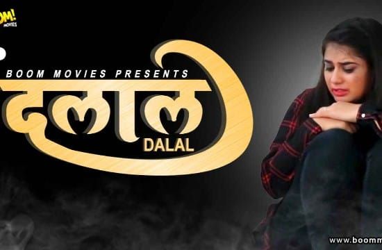 Dalaal Boom Movies Hot Hindi Short Film