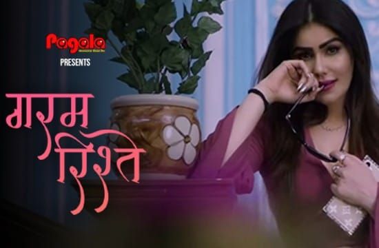 Garam Rishtey Pagala Hot Short Film