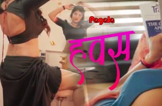 Hawas E01 Pagala Hot Web Series