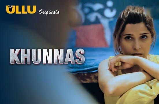 Khunnas P01 ULLU Hot Hindi Web Series