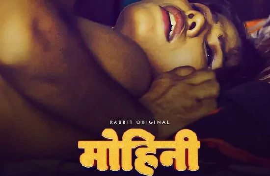 Mohini Hindi Hot Web Series Rabbit